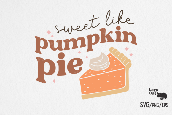 Sweet Like Pumpkin Pie Fall SVG Design Review